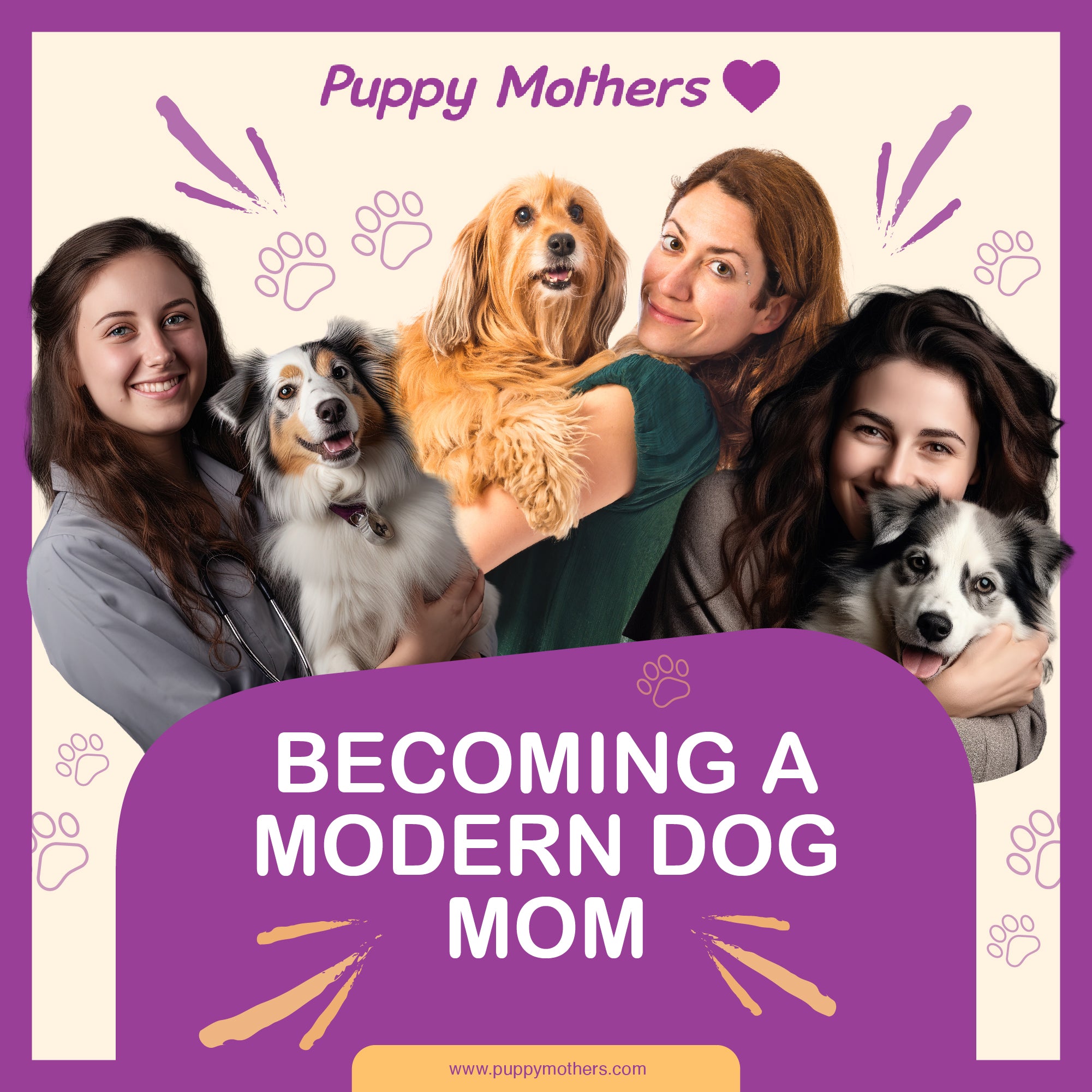 Becoming A Modern Dog Mom